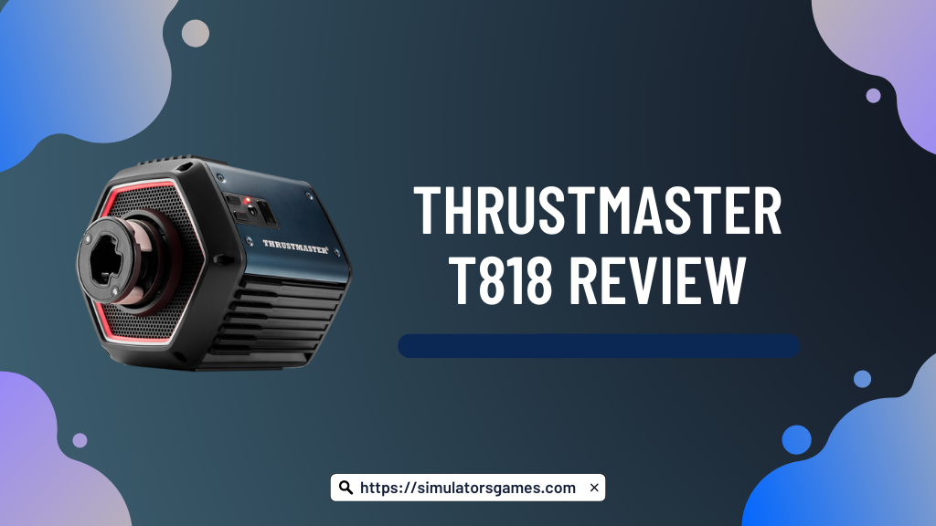 Thrustmaster T818 Review