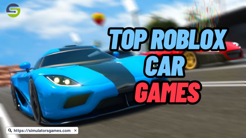 Roblox Car Games